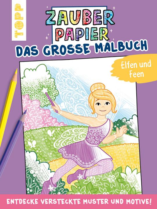 Produktbild Zauberpapier - Das grosse Malbuch - Elfen und Feen
