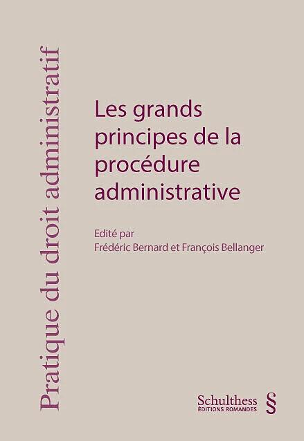 Produktbild Les grands principes de la procédure administrative (Französisch, François Bellanger)