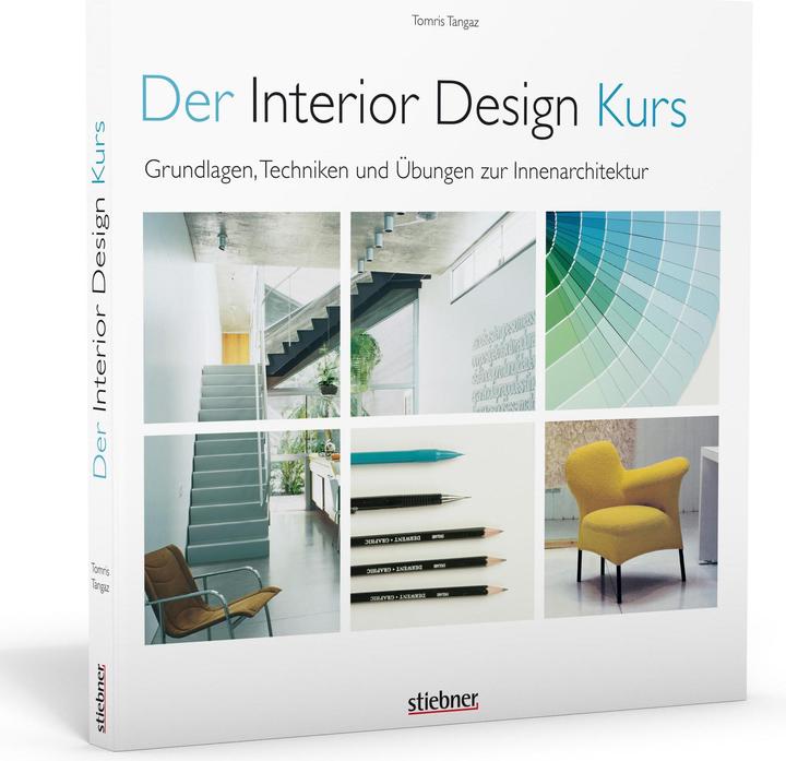 Image du produit Der Interior Design Kurs Grundlagen, Techniken und Übungen zur Innenarchitektur (Allemand, Tomris Tangaz, 2019)