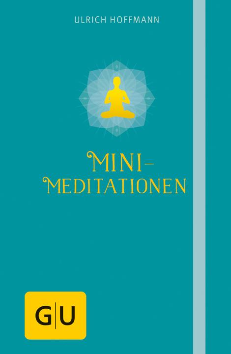 Produktbild Mini-Meditationen (Deutsch, Ulrich Hoffmann, 2014)