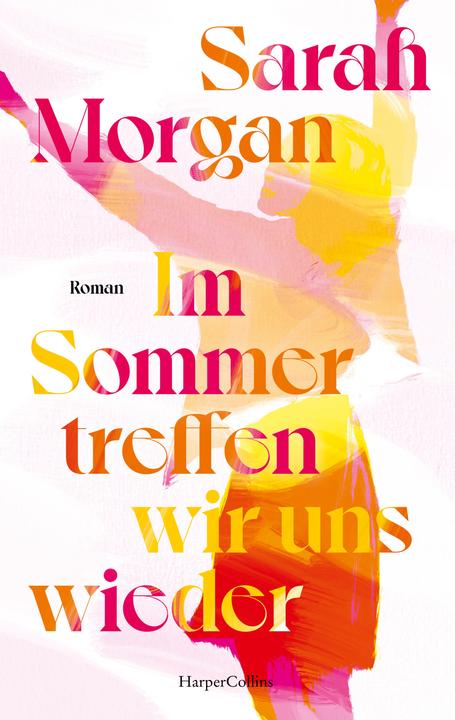 Produktbild Im Sommer treffen wir uns wieder (Deutsch, Sarah Morgan, Judith Heisig, 2024)