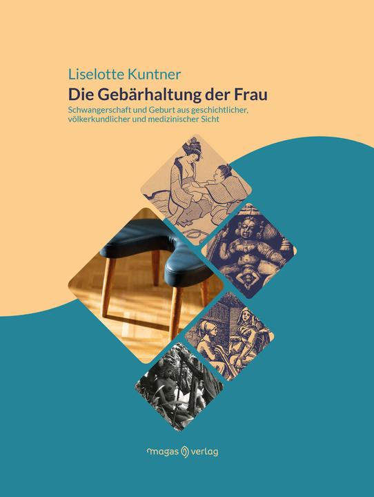 Actual product image Die Gebärhaltung der Frau (German, Liselotte Kuntner, Kuntner Liselotte, 2022)