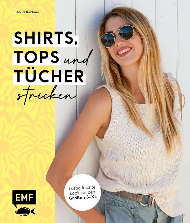Image du produit Shirts, Tops und Tücher stricken (Allemand, Sandra Kirchner, 2024)