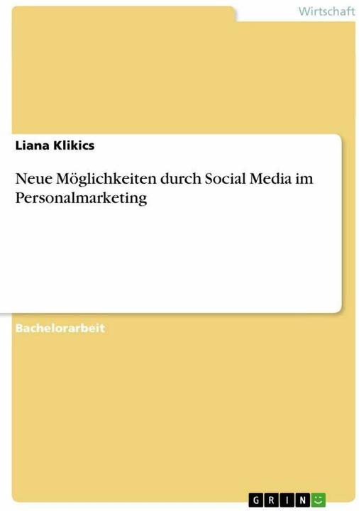 Produktbild Neue Möglichkeiten durch Social Media im Personalmarketing (Deutsch, Liana Klikics, 2012)