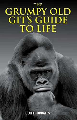 Produktbild The Grumpy Old Git's Guide to Life (Geoff Tibballs, Englisch)