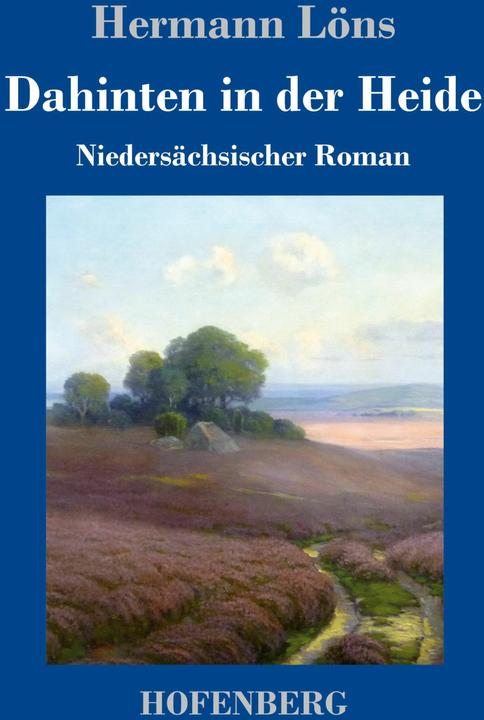 Actual product image Dahinten in der Heide (German, Hermann Löns, 2019)