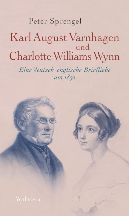 Image du produit Karl August Varnhagen et Charlotte Williams Wynn (Anglais, Allemand, Charlotte Williams Wynn, Peter Sprengel, Karl August Varnhagen von Ense, Peter Varnhagen von Ense Sprengel, 2022)