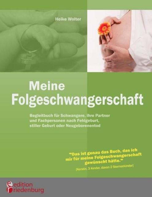 Produktbild Meine Folgeschwangerschaft Begleitbuch für Schwangere, ihr (Deutsch, Heike Wolter, 2010)