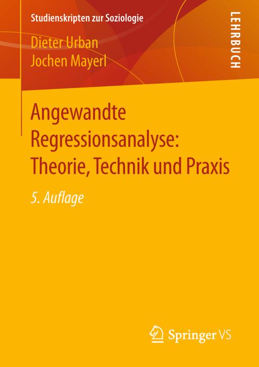 Actual product image Regressionsanalyse: Theorie, Technik und Anwendung (German, Jochen Mayerl, Dieter Urban, 2018)
