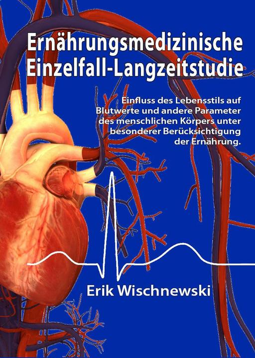 Actual product image Ernährungsmedizinische Einzelfall-Langzeitstudie (German, Erik Wischnewski, 2024)