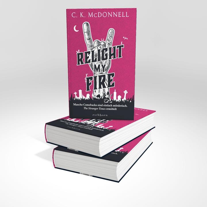 Produktbild Relight My Fire (Deutsch, C. K. McDonnell, 2024)