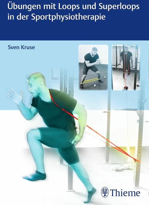 Produktbild Übungen mit Loops und Superloops in der Sportphysiotherapie (Deutsch, Sven Kruse, 2019)