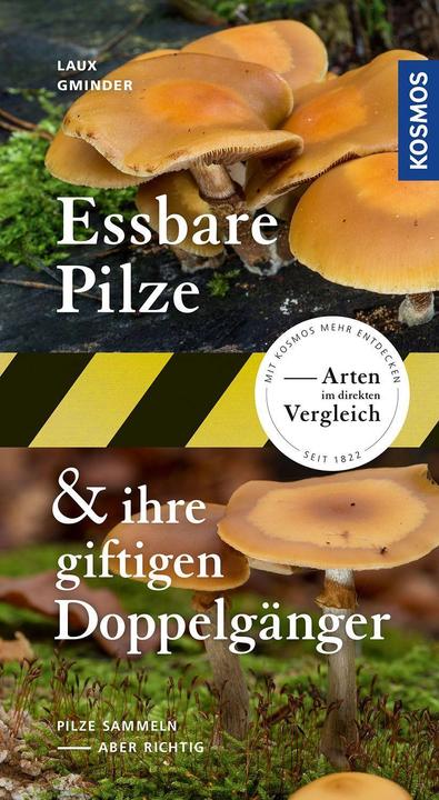 Produktbild Kosmos Essbare Pilze und ihre giftigen Doppelgänger (Deutsch, Hans E. Laux, Andreas Gminder, 2022)