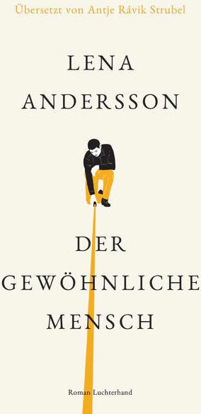 Produktbild Der gewöhnliche Mensch (Deutsch, Lena Andersson, 2022)