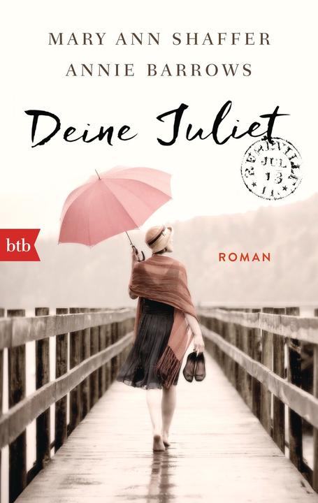 Actual product image Deine Juliet (German, Annie Barrows, Mary Ann Shaffer, 2015)