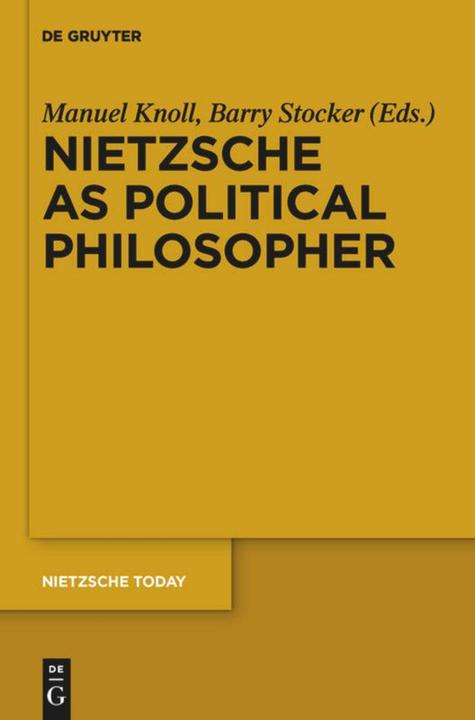 Image du produit Nietzsche as Political Philosopher (Anglais, Barry Stocker, Manuel Knoll, 2017)
