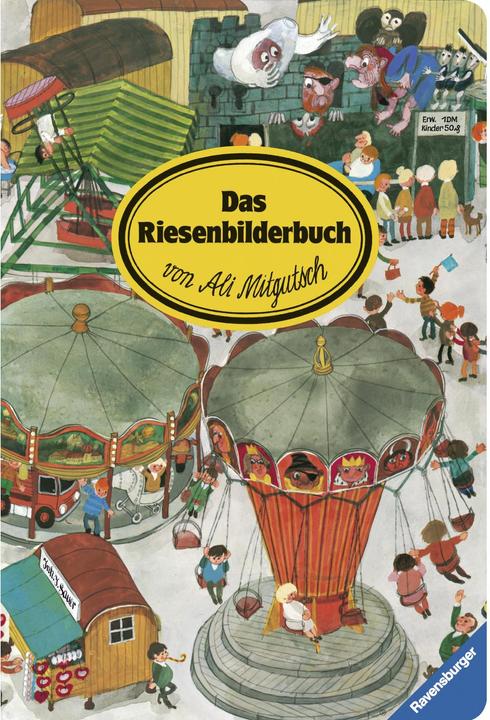 Ravensburger Das Riesenbilderbuch (Allemand, Ali Mitgutsch, 1980)