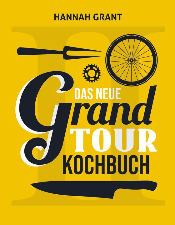 Immagine prodotto Das neue Grand Tour Kochbuch 2.0 (Tedesco, Hannah Grant, Andreas Beune, 2023)