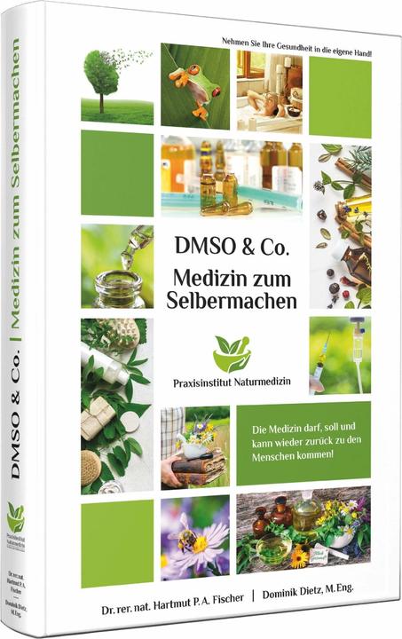 Immagine prodotto Praxisinstitut Naturmedizin Medizin zum Selbermachen mit DMSO & Co (Tedesco, Dominik Dietz, 2022)