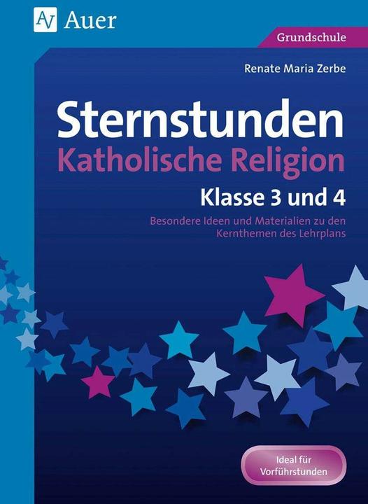Image du produit Sternstunden Katholische Religion - Klasse 3 und 4 (Allemand, Renate Maria Zerbe, 2024)