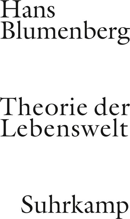 Produktbild Theorie der Lebenswelt (Deutsch, Hans Blumenberg, 2010)