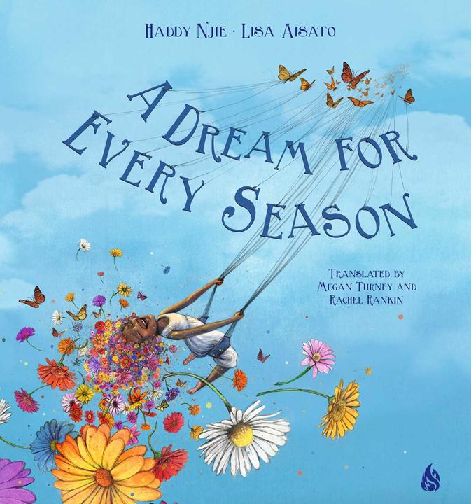 Un rêve pour chaque saison (Lisa Aisato, Haddy Njie, Megan Turney, Anglais)