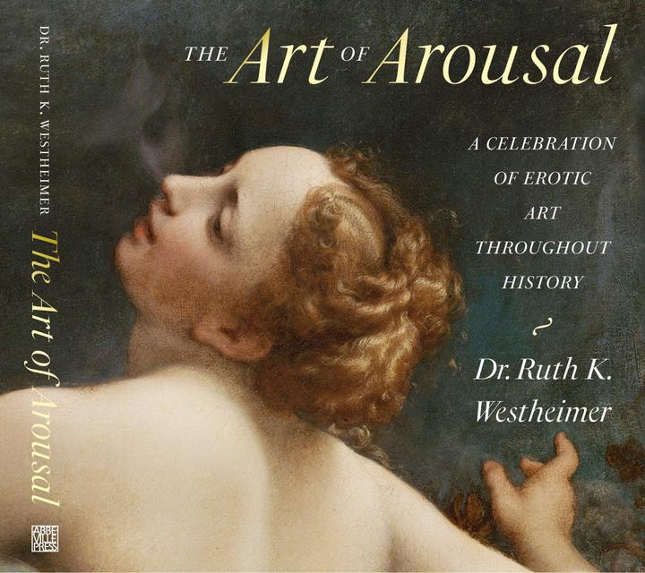 Produktbild The Art of Arousal (Englisch, Ruth K. Westheimer, 2023)