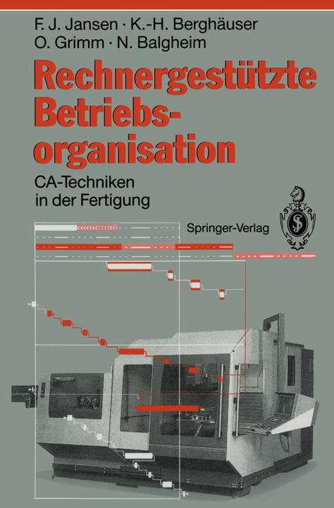 Produktbild Rechnergestützte Betriebsorganisation (Deutsch, Karl-Heinz Berghäuser, Norbert Balgheim, Oswald Grimm, Franz J. Jansen, 2012)