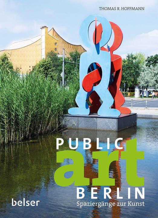Public Art Berlin (Deutsch, Thomas R. Hoffmann, 2018)