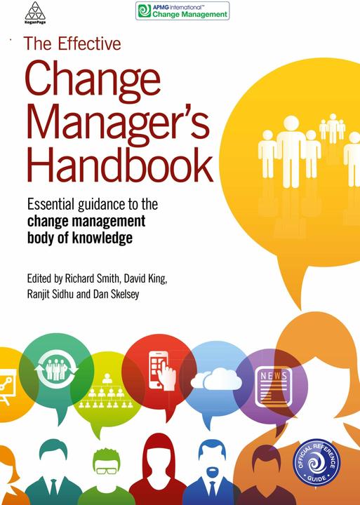 Actual product image The Effective Change Manager's Handbook (David King, Richard Smith, Ranjit Sidhu)