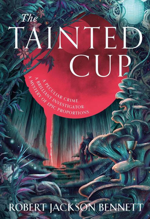 Actual product image The Tainted Cup (English, Robert Jackson Bennett, 2024)