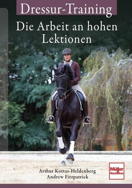 Produktbild Dressur-Training (Deutsch, Arthur Kottas-Heldenberg, 2014)