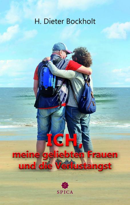 Produktbild Ich, meine geliebten Frauen und die Verlustangst (Deutsch, Hans Dieter Bockholt, 2023)