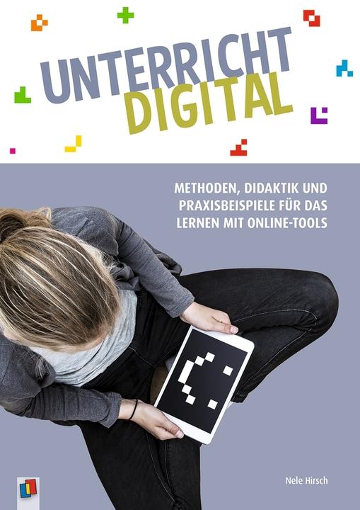 Immagine prodotto Unterricht digital – Methoden, Didaktik und Praxisbeispiele für das Lernen mit Online-T (Tedesco, Nele Hirsch, 2020)