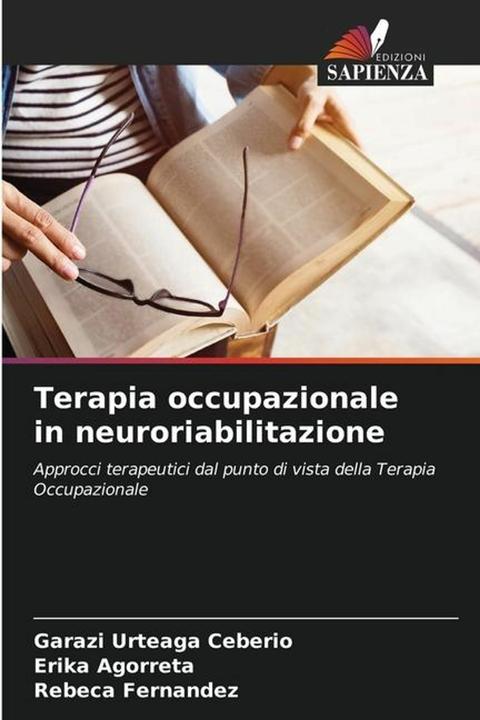 Produktbild Terapia occupazionale in neuroriabilitazione (Italienisch, Rebeca Fernandez, Erika Agorreta, Garazi Urteaga Ceberio, 2023)