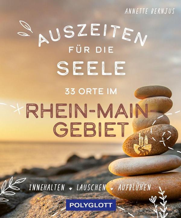 Actual product image Auszeiten für die Seele im Rhein-Main-Gebiet (German, Annette Bernjus, Gisela Immich, 2023)