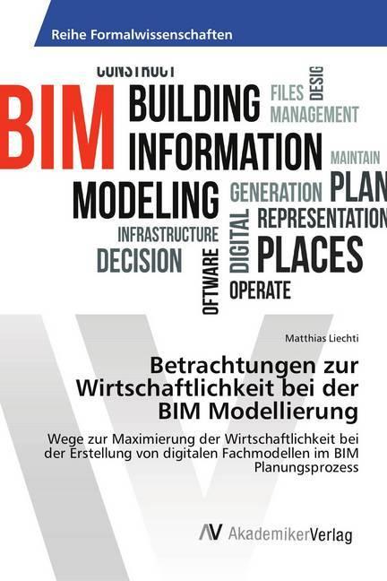 Etichetta energetica Considerazioni sull'efficienza economica della modellazione BIM (Matthias Liechti, 2019)