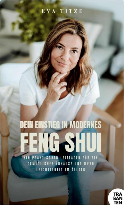 Produktbild Dein Einstieg in modernes Feng Shui (Deutsch, Eva Titze, 2024)