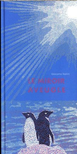 Immagine prodotto Le miroir aveugle (Francese, Nanni Giacomo, 2024)