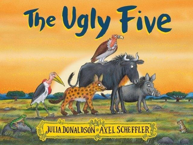 Actual product image The Ugly Five (English, Axel Scheffler, Julia Donaldson, 2018)