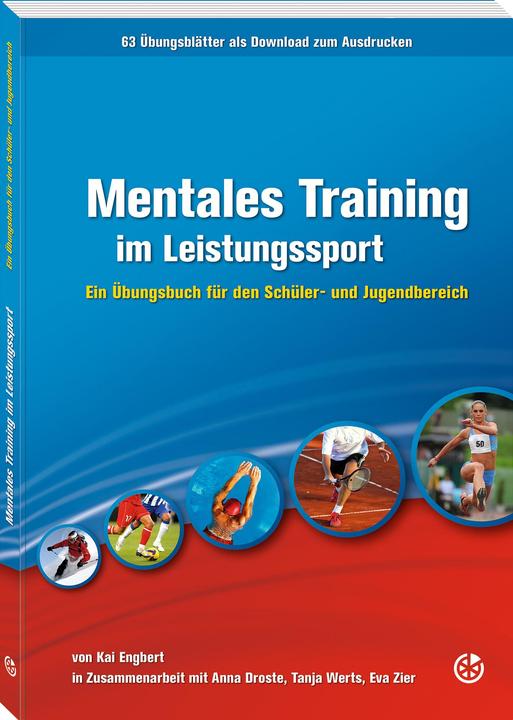 Produktbild Mentales Training im Leistungssport (Deutsch, Kai Engbert, Eva Zier, Tanja Werts, Anna Droste, 2011)