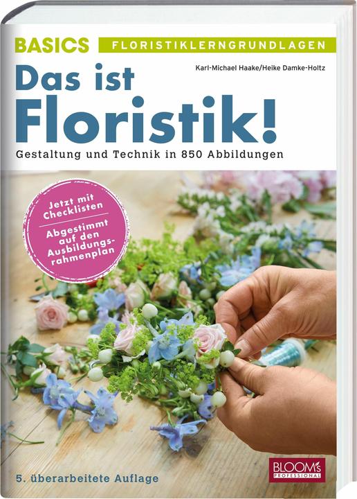 Produktbild Das ist Floristik! (Deutsch, Heike, Karl-Michael/Damke-Holtz, Haake, 2025)