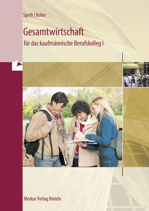 Image du produit Merkur Gesamtwirtschaft für das kaufmännische Berufskolleg 1. Baden-Württemberg (Allemand, Hermann Speth, Eberhard Boller, 2023)