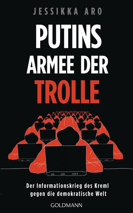 Actual product image Putins Armee der Trolle (German, Jessikka Aro, Bernhard Schmid, Enrico Heinemann, Katharina Diestelmeier, 2022)