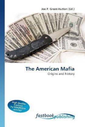 Produktbild FastBook Publishing The American Mafia (Joe P. Grant-Hutton, 2010)