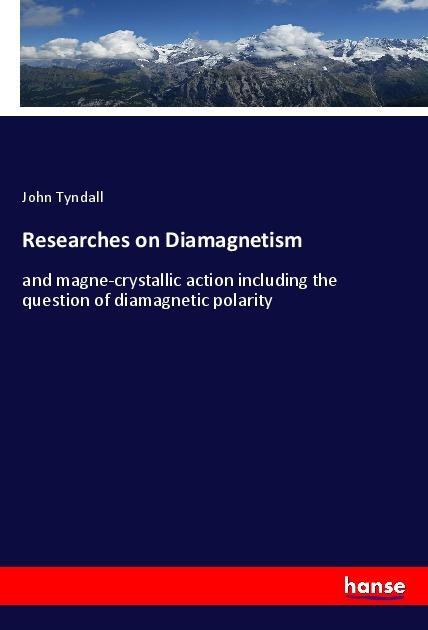 Immagine prodotto Researches on Diamagnetism (Tedesco, John Tyndall, 2018)