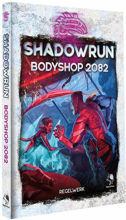 Image du produit Pegasus Shadowrun : Bodyshop 2082 (couverture rigide), 204 pages (édition FR) (Allemand)