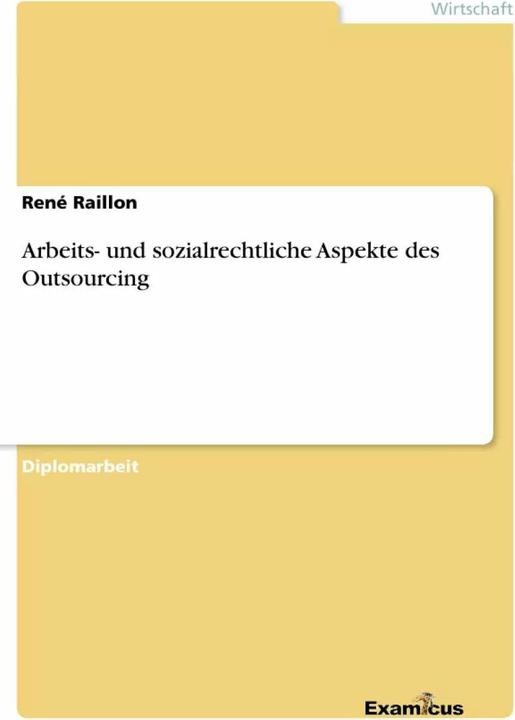 Actual product image Arbeits- und sozialrechtliche Aspekte des Outsourcing (German, René Raillon, 2012)