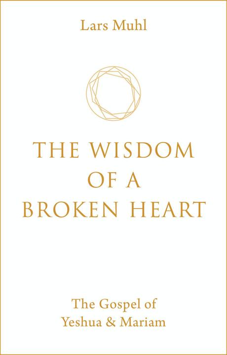 Nährwerte und Zutaten The Wisdom of a Broken Heart (Lars Muhl, Englisch)