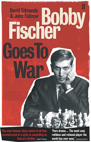 Image du produit Bobby Fischer Goes To War (Anglais, John Eidinow, David Edmonds, 2005)